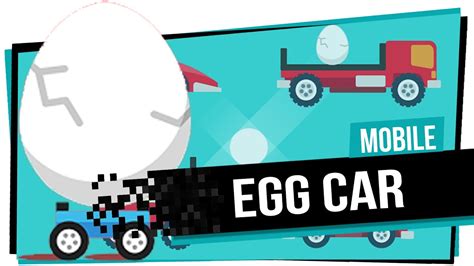 Eggy Car is a casual game where you drive a car containing a loose egg over hilly roads. . Egg car unblocked games premium